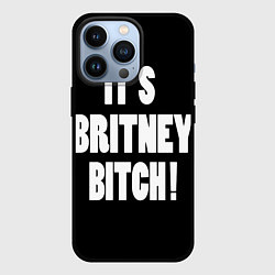Чехол iPhone 13 Pro It's Britney Bitch
