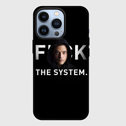 Чехол для iPhone 13 Pro F*ck The System: Mr Robot, цвет: 3D-черный