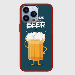 Чехол iPhone 13 Pro Great Ideas start with a BEER