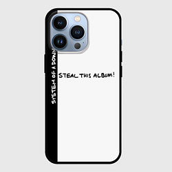 Чехол для iPhone 13 Pro System of a Down - Steal This Album!, цвет: 3D-черный