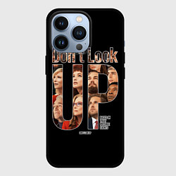 Чехол iPhone 13 Pro Dont look up: Не смотрите наверх