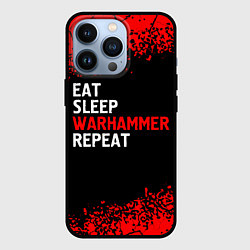 Чехол iPhone 13 Pro Eat Sleep Warhammer Repeat - Спрей