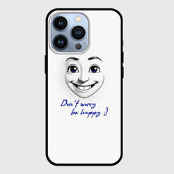 Чехол для iPhone 13 Pro Dont worry be happy, цвет: 3D-черный