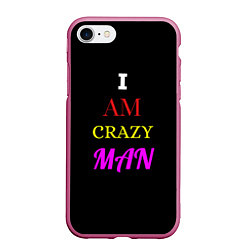 Чехол iPhone 7/8 матовый I am crazy man, цвет: 3D-малиновый