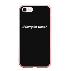 Чехол iPhone 7/8 матовый Sorry for what?, цвет: 3D-светло-розовый