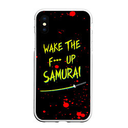 Чехол iPhone XS Max матовый WAKE THE F*** UP SAMURAI, цвет: 3D-белый