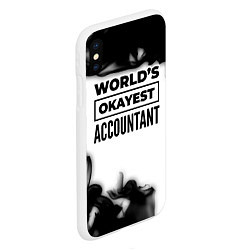 Чехол iPhone XS Max матовый Worlds okayest accountant - white, цвет: 3D-белый — фото 2