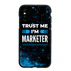 Чехол iPhone XS Max матовый Trust me Im marketer dark, цвет: 3D-черный