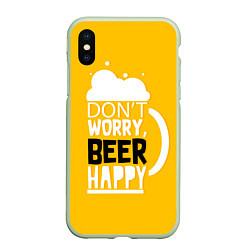 Чехол iPhone XS Max матовый Dont worry be happy - beer, цвет: 3D-салатовый