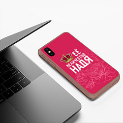 Чехол iPhone XS Max матовый Её величество Надя, цвет: 3D-коричневый — фото 2