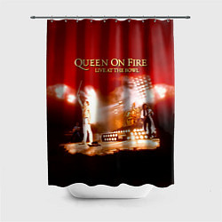 Шторка для душа Queen on Fire - Live at the Bowl, цвет: 3D-принт