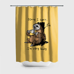 Шторка для душа Sorry I cant Im very busy, цвет: 3D-принт