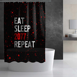 Шторка для душа Eat Sleep 2077 Repeat Краска, цвет: 3D-принт — фото 2