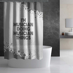 Шторка для душа I am doing musician things, цвет: 3D-принт — фото 2