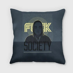 Подушка квадратная Fuck Society, цвет: 3D-принт