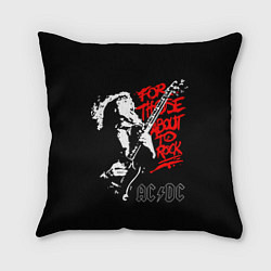 Подушка квадратная AC/DC: For Those About to Rock