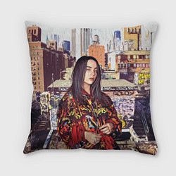 Подушка квадратная Billie Eilish: Street Style, цвет: 3D-принт