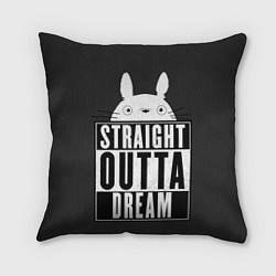 Подушка квадратная Тоторо Straight outta dream