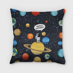 Подушка квадратная Where is Everybody?, цвет: 3D-принт