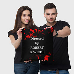 Подушка квадратная Directed by ROBERT B WEIDE, цвет: 3D-принт — фото 2