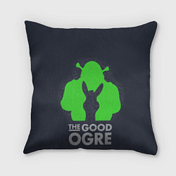 Подушка квадратная Shrek: Im good ogre