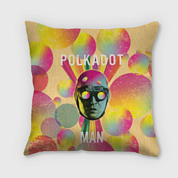 Подушка квадратная Polkadot Man, цвет: 3D-принт