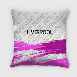 Подушка квадратная Liverpool pro football: символ сверху, цвет: 3D-принт