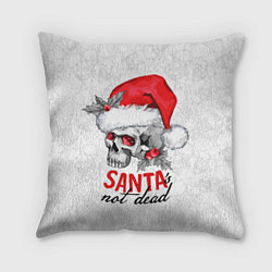 Подушка квадратная Santa is not dead, skull in red hat