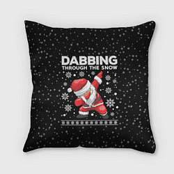 Подушка квадратная Santa dabbing, through the snow, цвет: 3D-принт