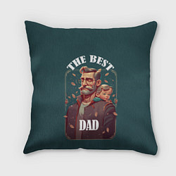Подушка квадратная Лучший папа с ребенком