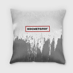 Подушка квадратная Косметолог в рамке красного цвета