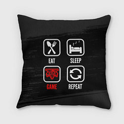 Подушка квадратная Eat, sleep, GTA, repeat, цвет: 3D-принт