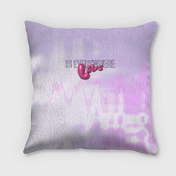 Подушка квадратная Love is everywhere on gradient, цвет: 3D-принт