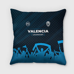 Подушка квадратная Valencia legendary форма фанатов