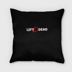 Подушка квадратная Left 4 Dead logo, цвет: 3D-принт