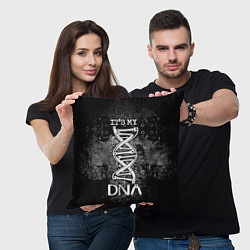 Подушка квадратная Its my DNA, цвет: 3D-принт — фото 2