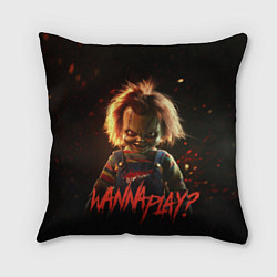 Подушка квадратная Chucky wanna play?