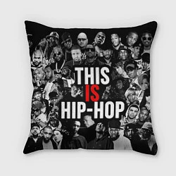 Подушка квадратная This is hip-hop