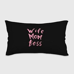 Подушка-антистресс Wife Mom Boss, цвет: 3D-принт
