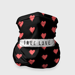 Бандана-труба True Love, цвет: 3D-принт