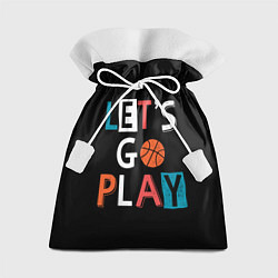 Подарочный мешок Let is go play