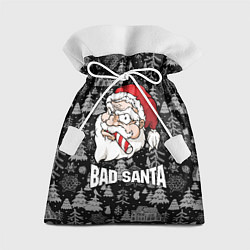 Подарочный мешок Плохой Санта с конфетой