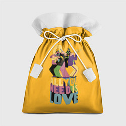 Мешок для подарков Всё что тебе нужно это любовь, цвет: 3D-принт