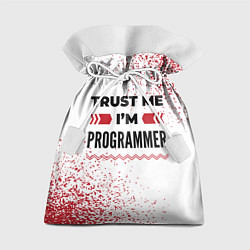 Подарочный мешок Trust me Im programmer white