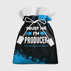 Мешок для подарков Trust me Im producer dark, цвет: 3D-принт