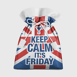 Подарочный мешок Keep calm its friday