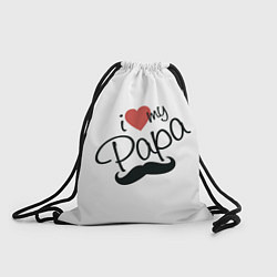 Рюкзак-мешок I love my Papa, цвет: 3D-принт