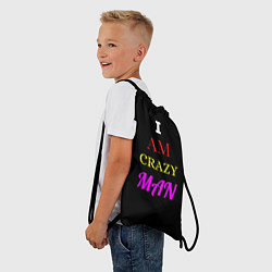 Рюкзак-мешок I am crazy man, цвет: 3D-принт — фото 2