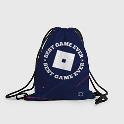 Рюкзак-мешок Символ Roblox и надпись best game ever, цвет: 3D-принт