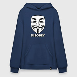 Толстовка-худи оверсайз Guy Fawkes - disobey, цвет: тёмно-синий